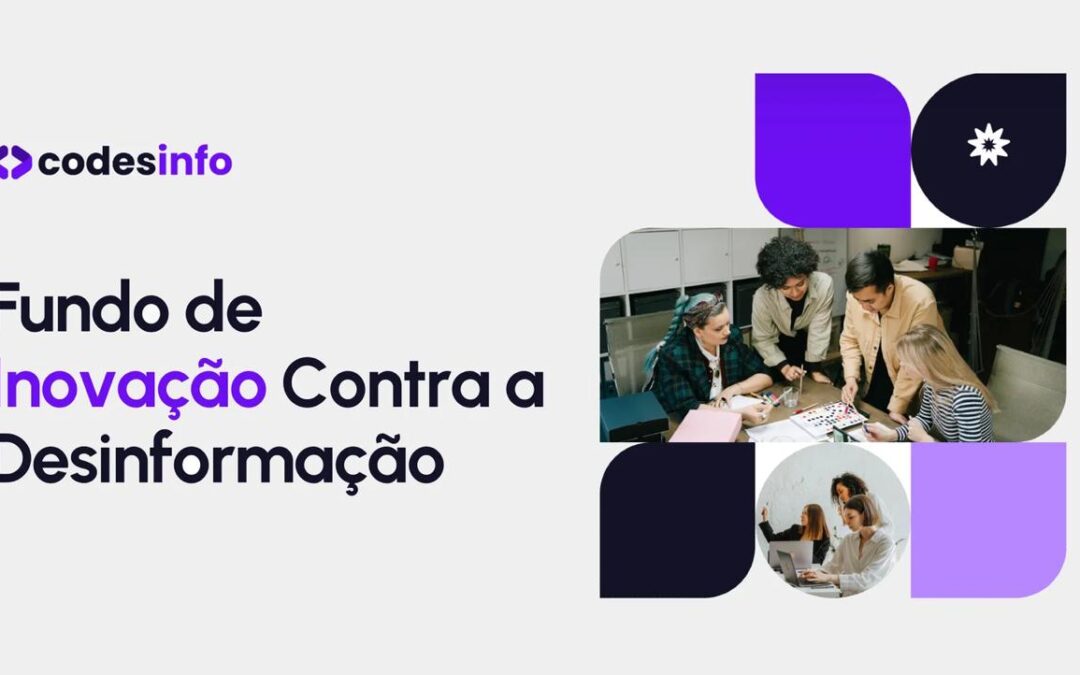 Projor anuncia projetos selecionados para Fundo de Inovação contra a Desinformação